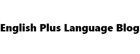 English Plus Language Blog