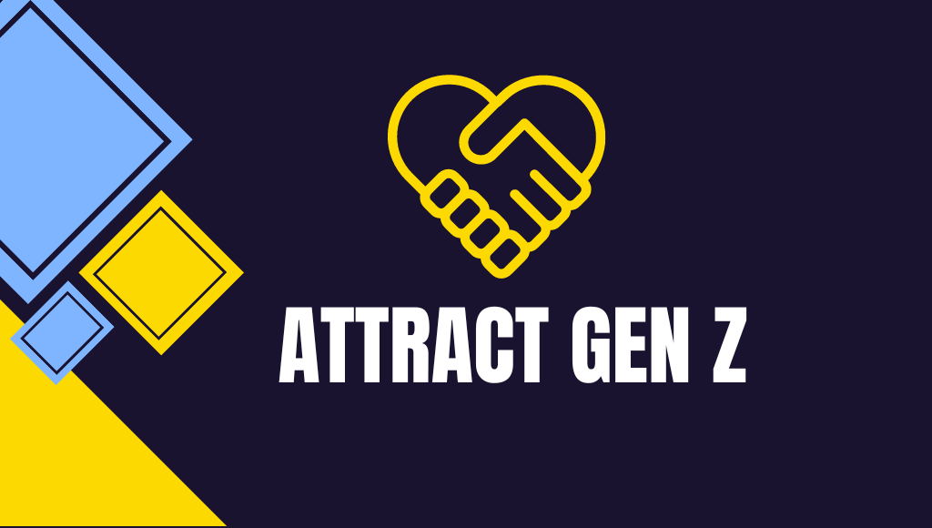 How to Attract and Retain Gen-Z Employees?