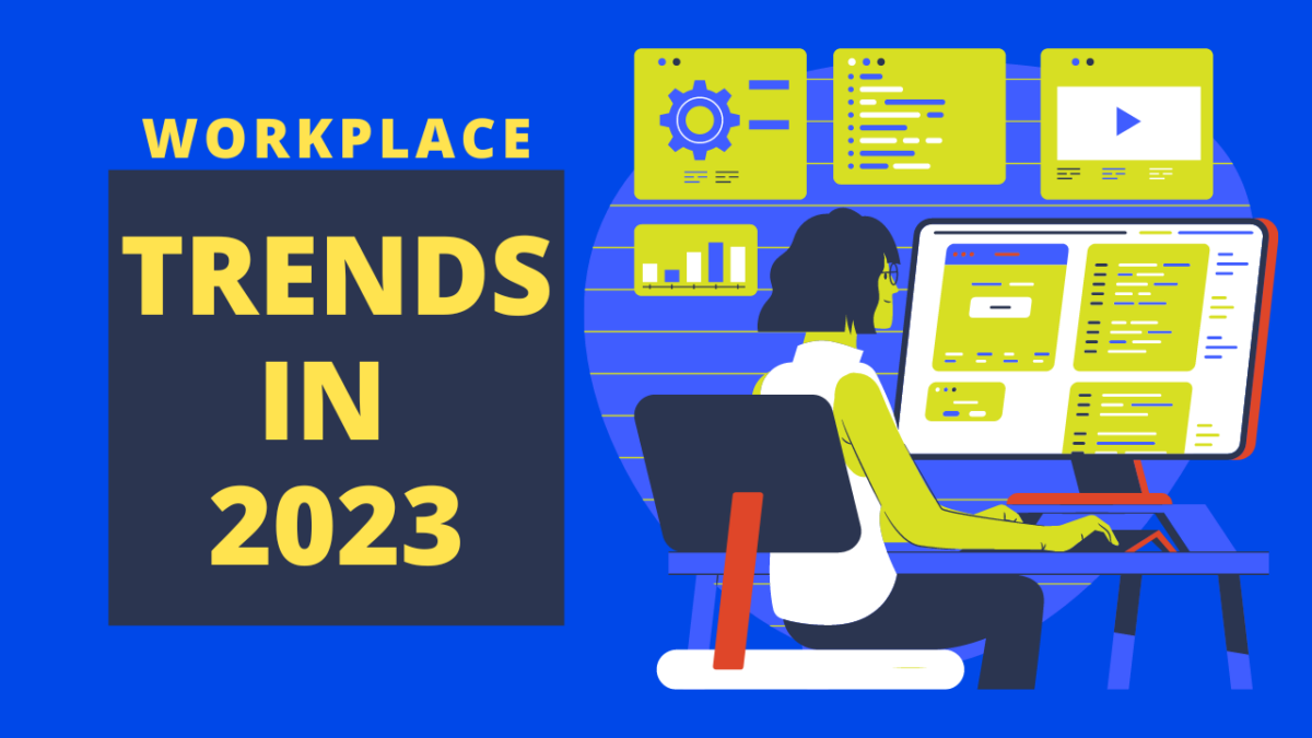 Workplace Trends To Expect In 2023